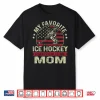 My Favorite Ice Hockey Player Calls Me Mom Flag Mother’S Day Shirt