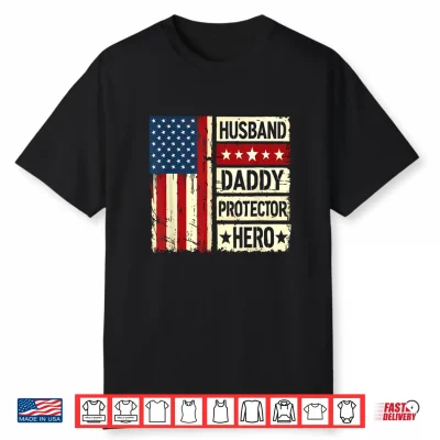 Retro Husband Daddy Protector Hero Fathers Day American Flag Shirt