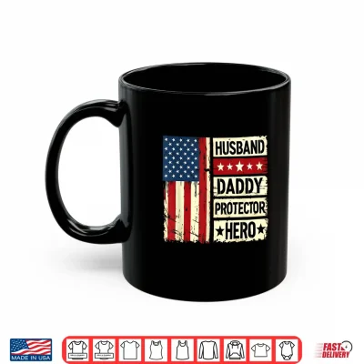Mug Retro Husband Daddy Protector Hero Fathers Day American Flag Shirt