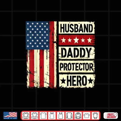 Design Retro Husband Daddy Protector Hero Fathers Day American Flag Shirt