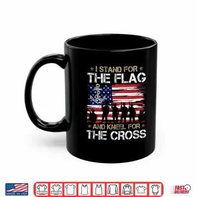 Mug Stand For Flag And Kneel For Cross US Sailor Memorial Day Shirt