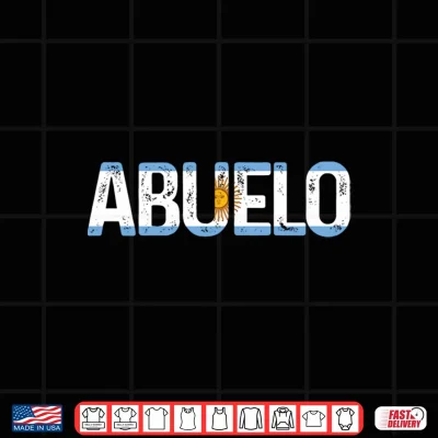 Design Abuelo Argentina Argentina Flag Fathers Day Argentina Shirt