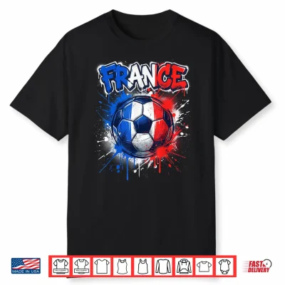 France Football Soccer Player Flag Graffiti Father’S Day Shirt