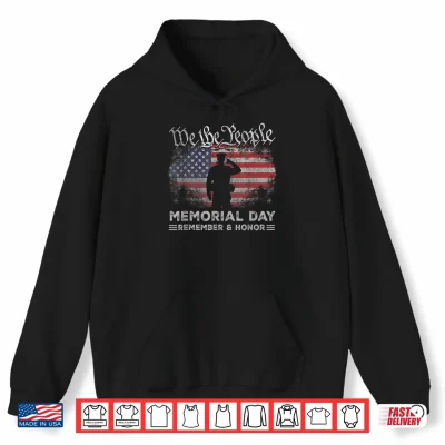 Hoodie Memorial Day Remember Honor US American Flag Veterans Day Shirt