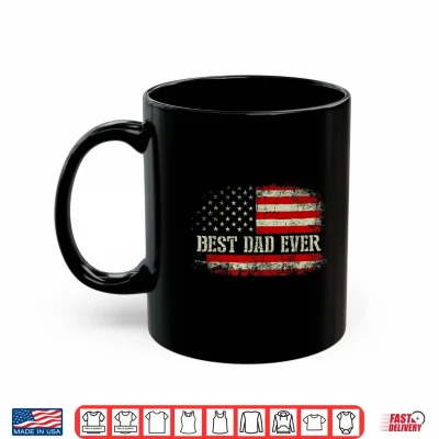 Mug Mens Best Dad Ever with US American Flag Funny Fathers Day Dad Shirt