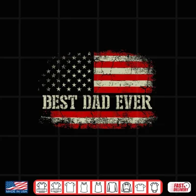 Design Mens Best Dad Ever with US American Flag Funny Fathers Day Dad Shirt