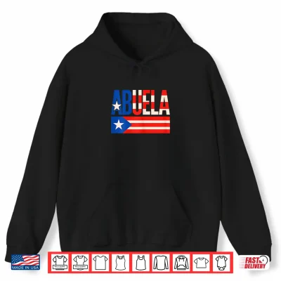 Hoodie Abuela Puerto Rico Flag Pride Mothers Day Puerto Rican Women Shirt