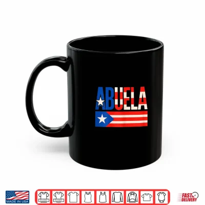 Mug Abuela Puerto Rico Flag Pride Mothers Day Puerto Rican Women Shirt