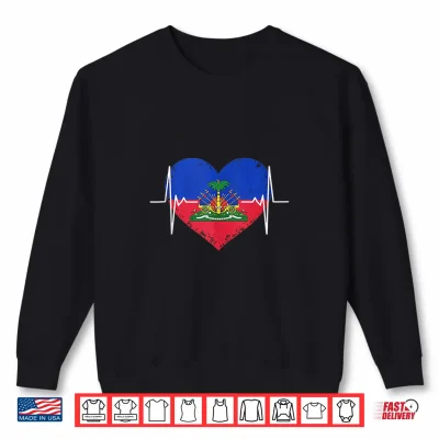 Sweatshirt Haitian Heritage Flag Day Month Love Haiti Pride Men Women Shirt