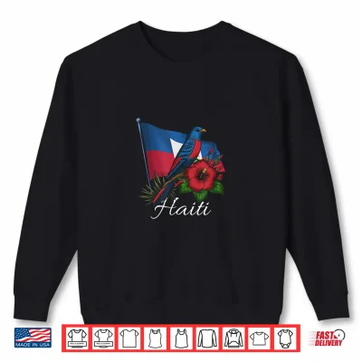 Sweatshirt Haiti Flag Day Ayiti Girl Haitian Bird Flower Shirt
