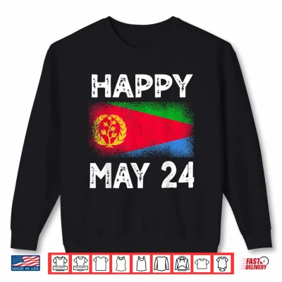 Sweatshirt Happy May 24 Eritrea Independence Day Flag Design Shirt