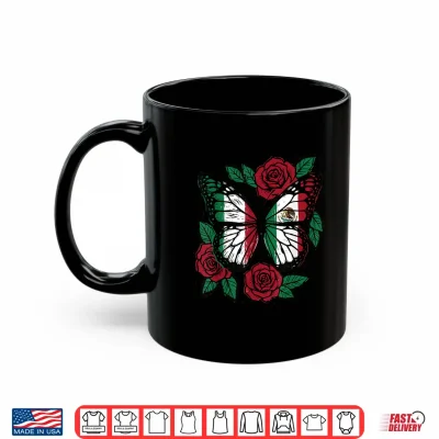 Mug Mexican Flag Independence Day Red Roses Butterfly Heritage Shirt
