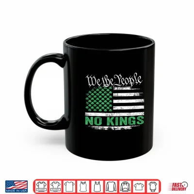 Mug No Kings in America US Flag Shamrocks for St Patricks Day Shirt