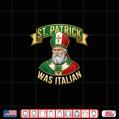 Design St Patrick was Italian St Patricks Day Italian Flag Shirt
