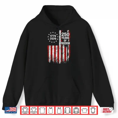 Hoodie Vintage USA Flag Anniversary 250th Independence Day Freedom Shirt
