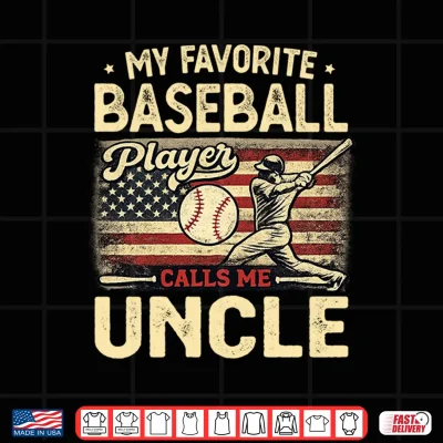 Design Vintage My Favorite Baseball Player Calls Me Uncle US Flag Shirt