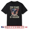 250 Years America Anniversary 250Th Independence Day Us Flag Shirt