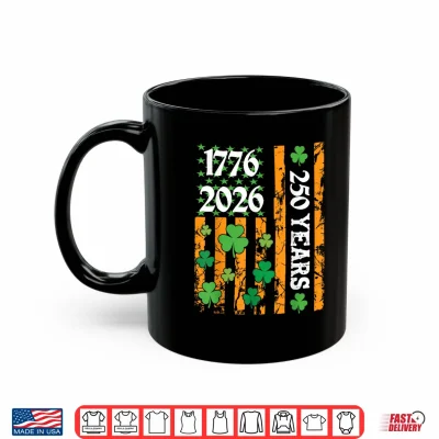 Mug American Flag St Patricks Day Vintage USA 250th Anniversary Shirt