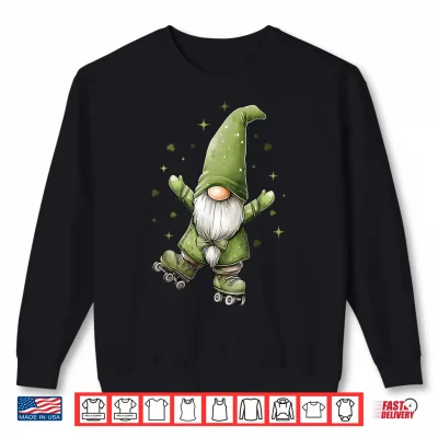 Sweatshirt Roller Skating Skater St. Patricks Day Roller Skates Gnome Shirt