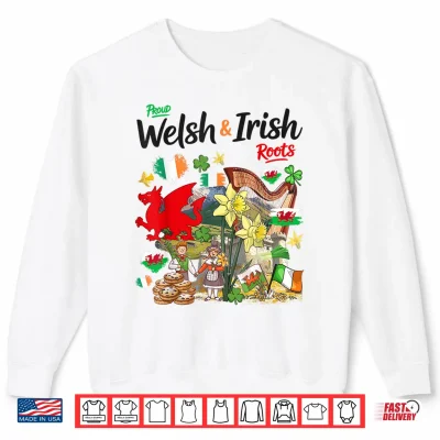 Sweatshirt Welsh Irish Roots Cymru Idea Shirt