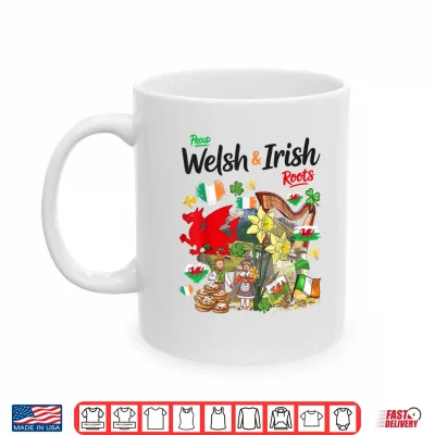 Mug Welsh Irish Roots Cymru Idea Shirt