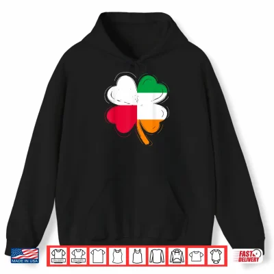 Hoodie Poland Ireland Flag Shamrock St Patricks Day Irish Polish Shirt