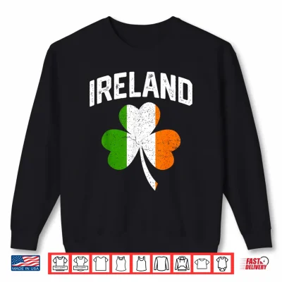 Sweatshirt Vintage St Patricks Day Ireland Irish Flag Shirt