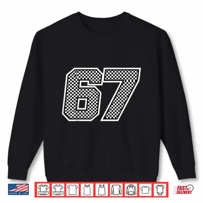 Sweatshirt 67 six Seven Meme Pit Crew Race car Racing Checkered Flag Shirt