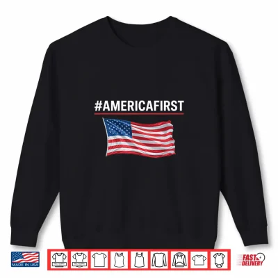 Sweatshirt America First USA Flag Men Women Memorial Day Veterans Men Shirt