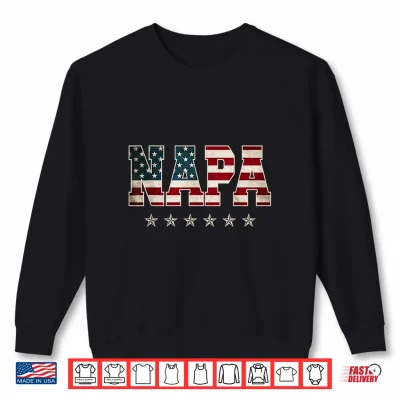 Sweatshirt Christmas Napa Fathers Day American Flag 4th of July Xmas Shirt