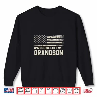 Sweatshirt Awesome Like My Grandson Flag USA Fathers Day Mom Dad Joke Premium Tri Blend Shirt