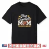 Flag Football Mom Mothers Day Shirt