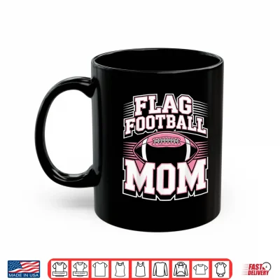 Mug Flag Football Mom Shirt