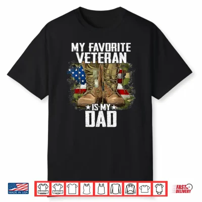 My Favorite Veteran Is My Dad Father Veterans Day Thank You Shirt