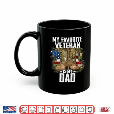 Mug My Favorite Veteran is My Dad Father Veterans Day Thank You Shirt