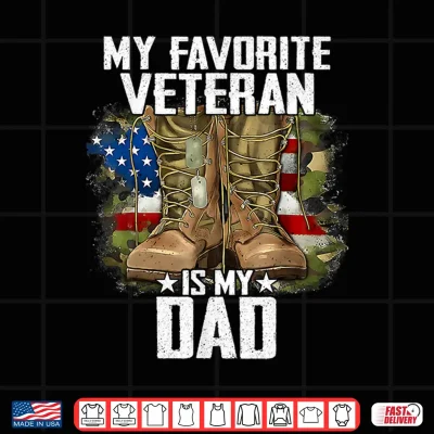 Design My Favorite Veteran is My Dad Father Veterans Day Thank You Shirt