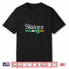 Slainte Irish Flag Green Shamrock Paddys Day Gaelic Cheers Shirt