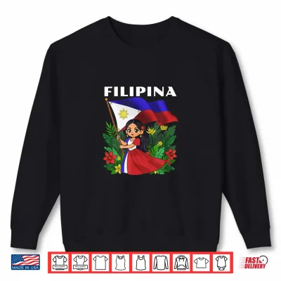 Sweatshirt Philippines Flag Day Filipino Girl Filipina Shirt