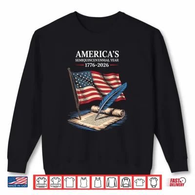 Sweatshirt USA Flag 250 Years Independence Day 1776 2026 4th July Shirt