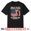 Veterans Day Home Of Free Because Of Brave Usa Flag Soldier Shirt