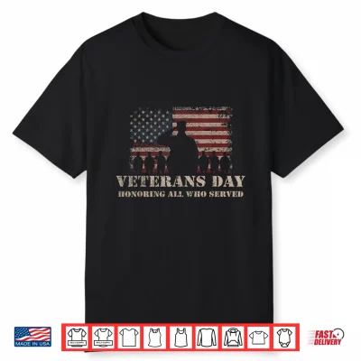 Veterans Day Honoring All Who Served Patriotic Flag Soldier Shirt
