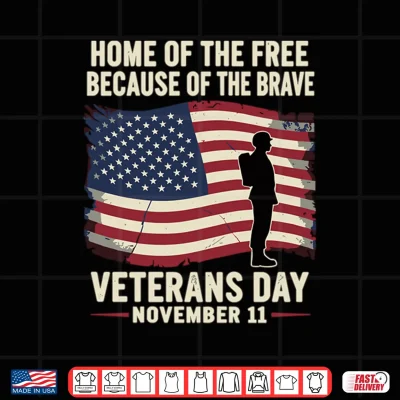 Design Veterans Day Home of Free Because of Brave USA Flag Soldier Shirt