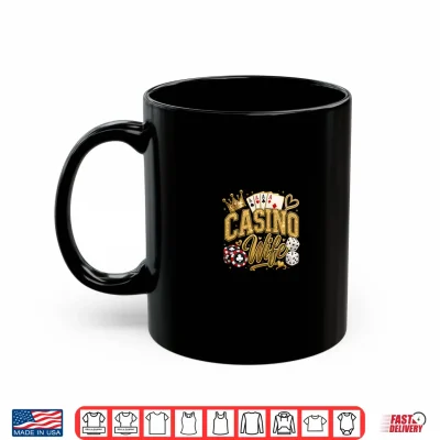 Mug Casino Wife Vegas Gambling Poker Slots Shirt