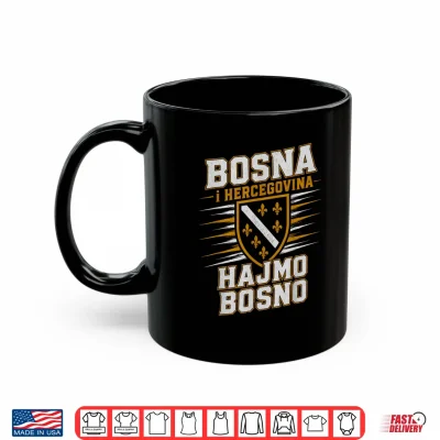 Mug Hajmo Bosno Bosnia and Herzegovina Design Bosna Hercegovina Shirt