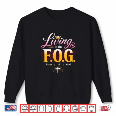 Sweatshirt Living in the F.O.G. with a Crown Shirt