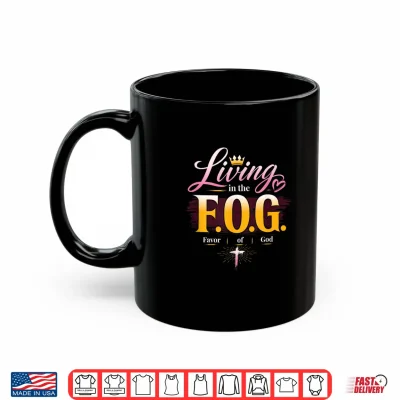 Mug Living in the F.O.G. with a Crown Shirt