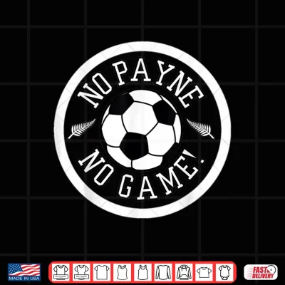 Design NO Payne NO Game Shirt