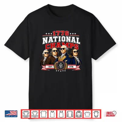 1776 National Champs Presidents Usa American 4Th Of July Shirt