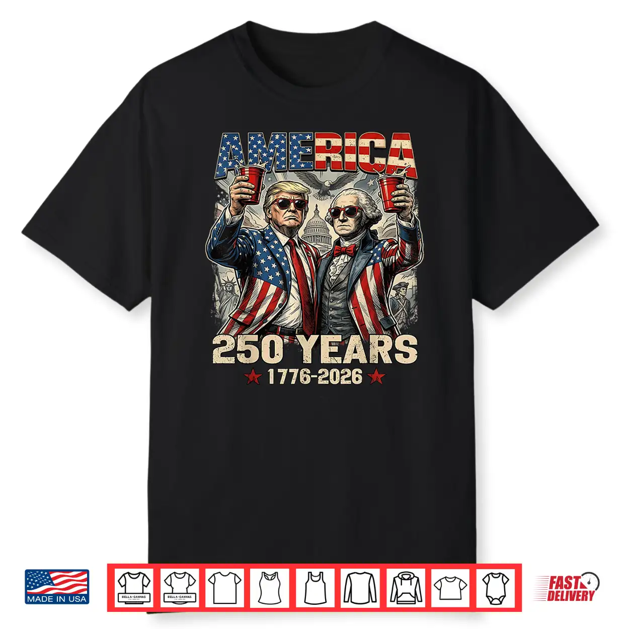 250 Years America Anniversary 250Th Trump Washington Vintage Shirt 250 Years America Anniversary 250Th Trump Washington Vintage Shirt