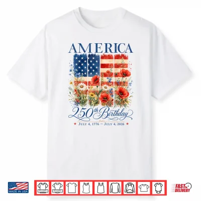 250Th Anniversary Usa 4Th Of July America 250 Years Floral Shirt